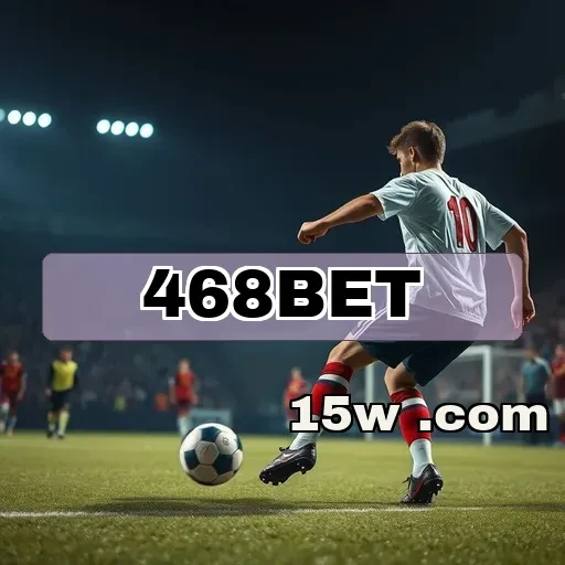 468bet: Como Seu App Está Transformando o Mundo das Apostas Online